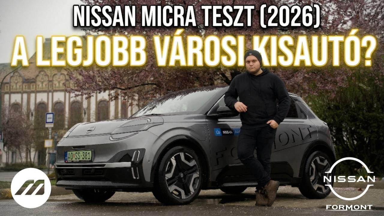 A legjobb városi kisautó 2026-ban? | Nissan Micra Teszt